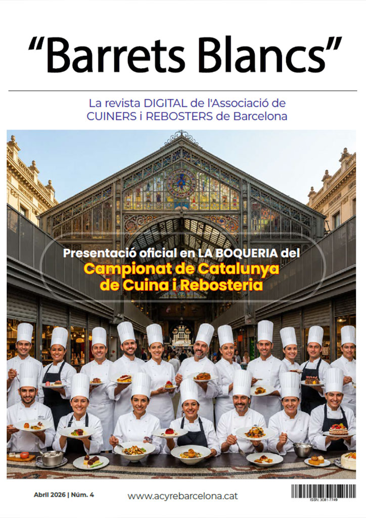 “Barrets Blancs” nº 4 - Abril i Maig 2026 - Presentació oficial Campionat de Cuina i Rebosteria de Catalunya en LA BOQUERIA